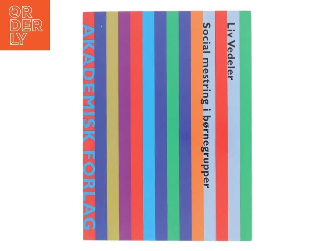 Billede 1 - Social mestring i børnegrupper af Liv Vedeler (Bog)