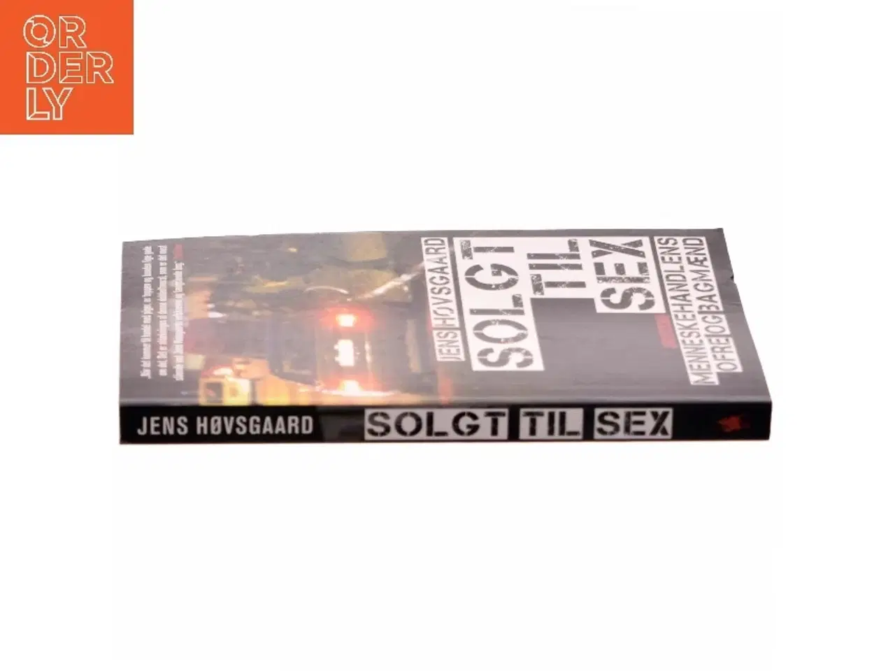 Billede 2 - Solgt til sex : menneskehandlens ofre og bagmænd af Jens Høvsgaard (Bog)