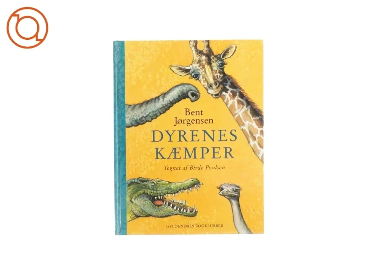 Billede 1 - Dyrenes kæmper af Bent Jørgensen (Bog)