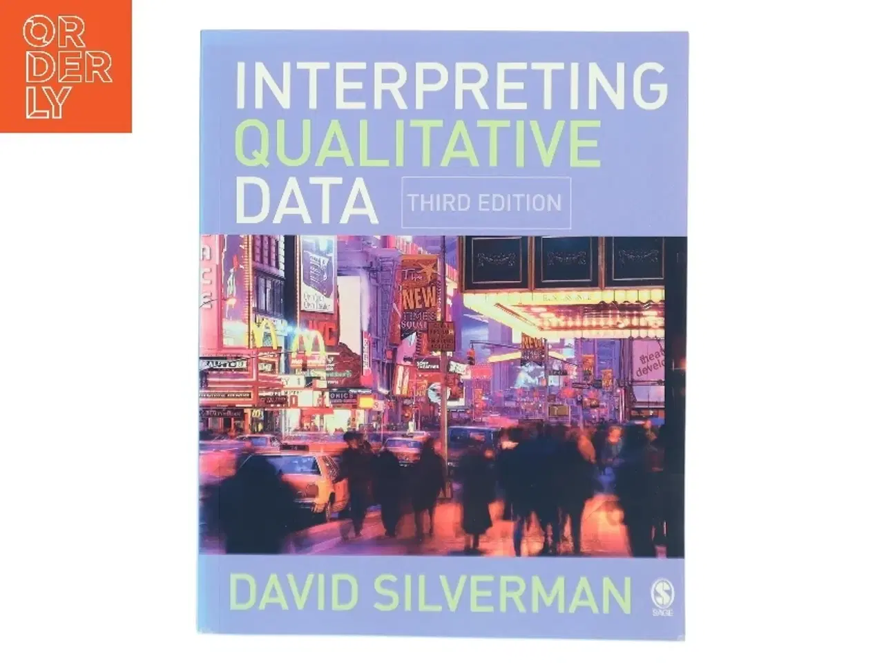 Billede 1 - Interpreting qualitative data : methods for analyzing talk, text and interaction af David Silverman (Bog)