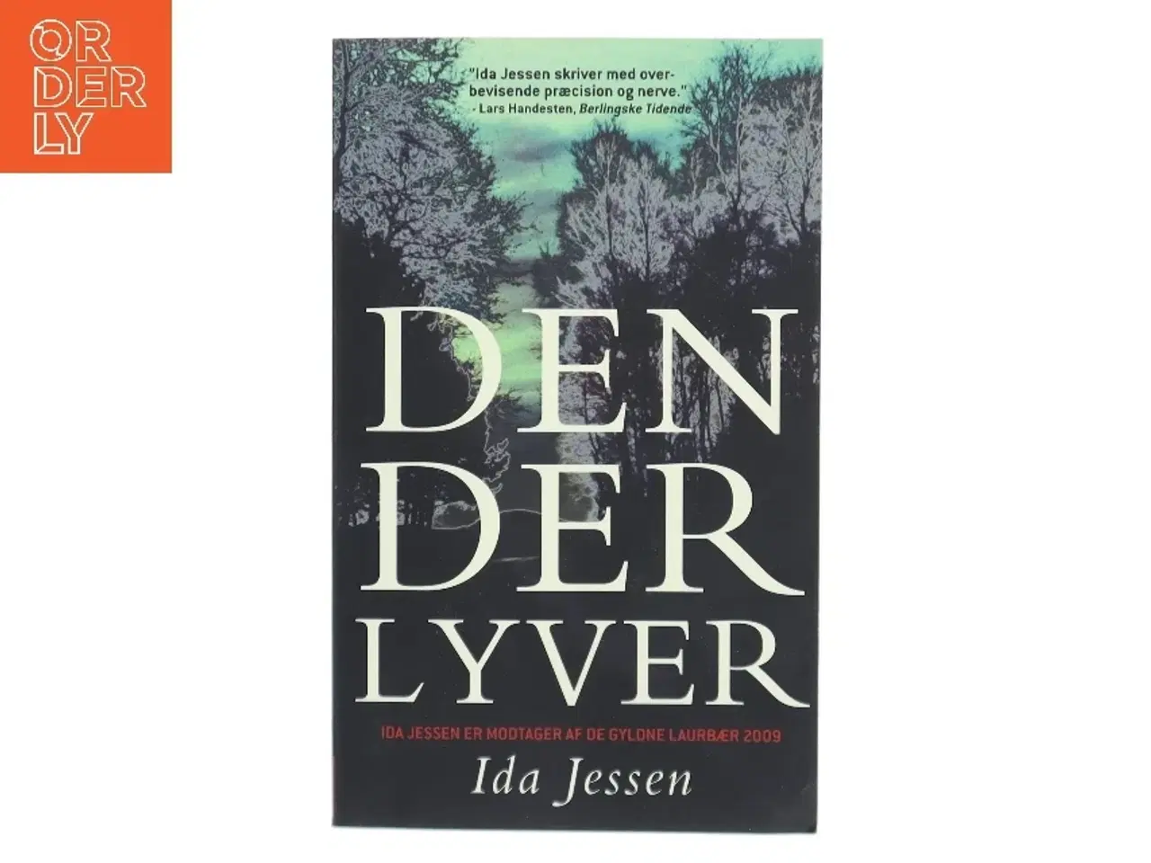 Billede 1 - Den der lyver af Ida Jessen (Bog)
