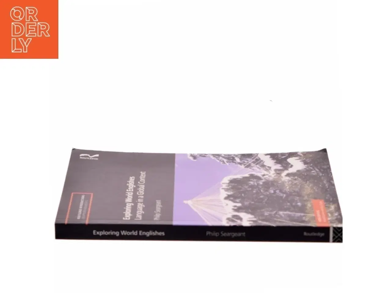 Billede 2 - Exploring world Englishes : language in a global context af Philip Seargeant (Bog)