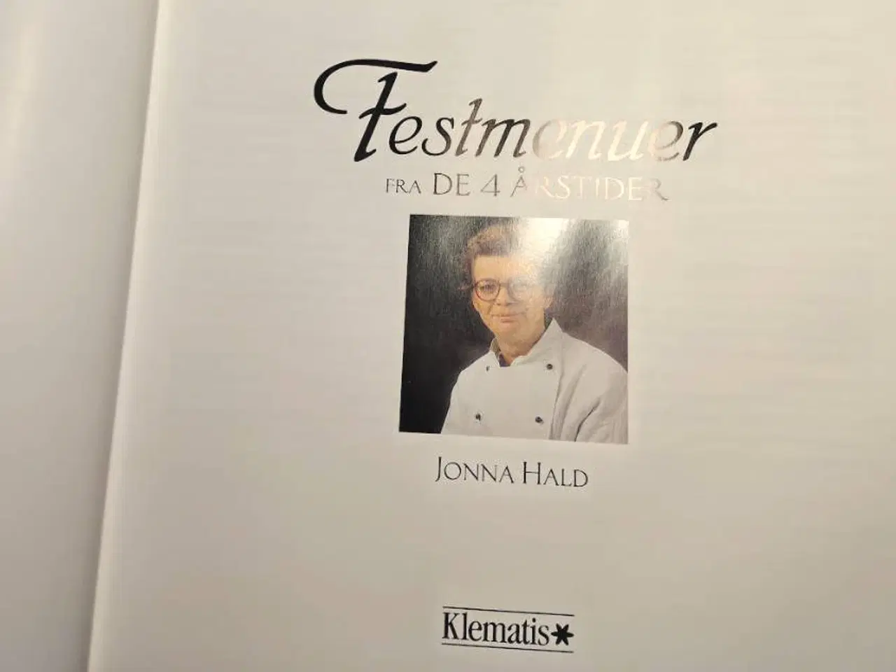 Billede 2 - Jonna Hald: Festmenuer fra "De 4 Årstider", 1.udg