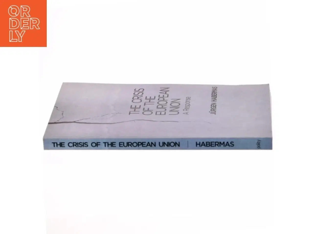 Billede 2 - The crisis of the European Union : a response af Jürgen Habermas (Bog)