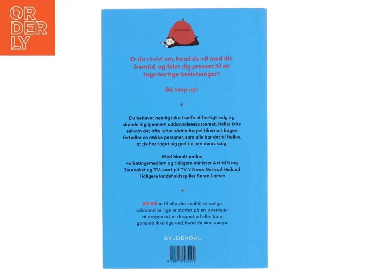 Billede 2 - Ro på : fremtiden er din - du bestemmer selv af Camilla Skovgaard (Bog)