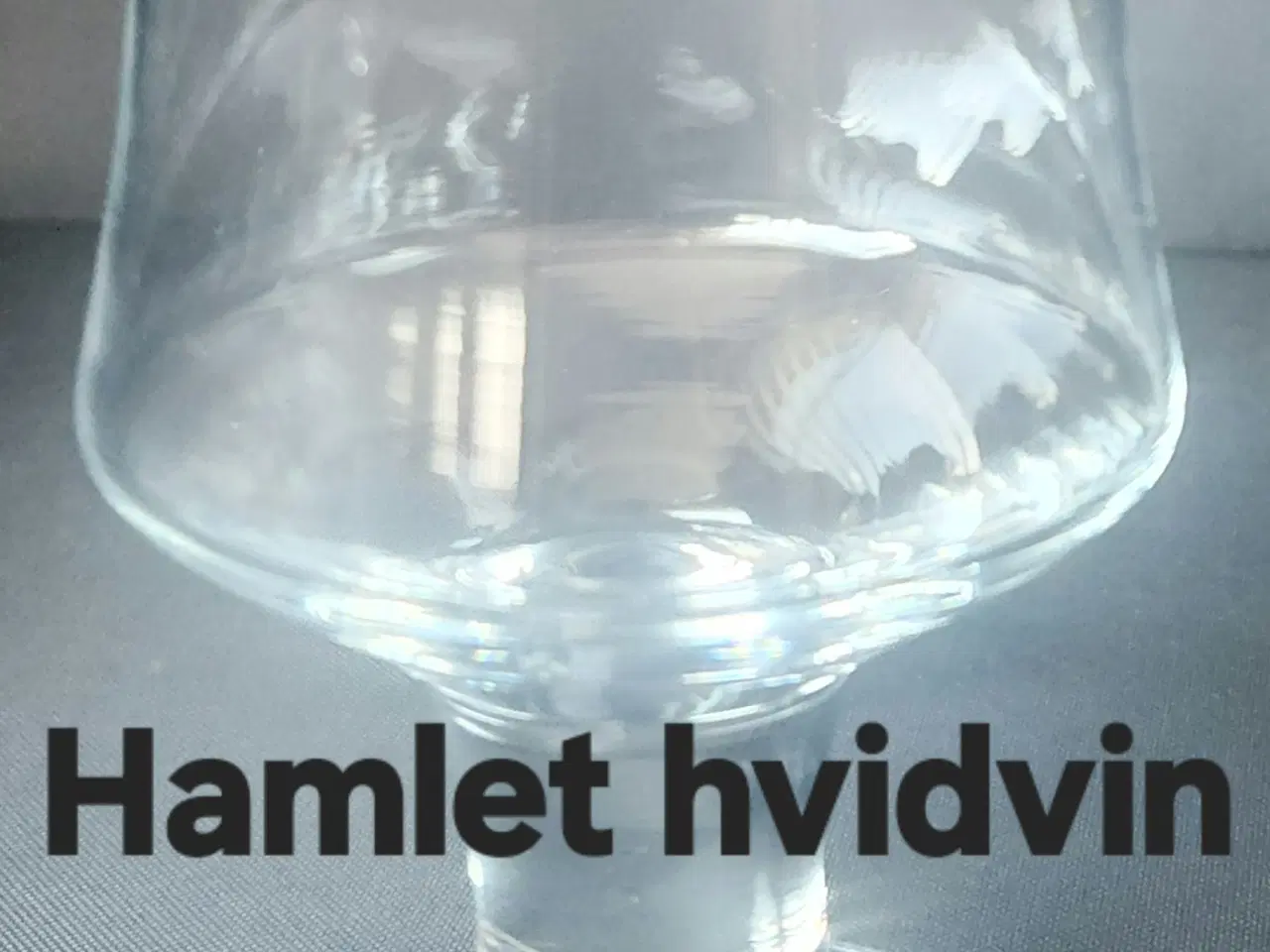 Billede 2 - Hamlet Hvidvins Glas 