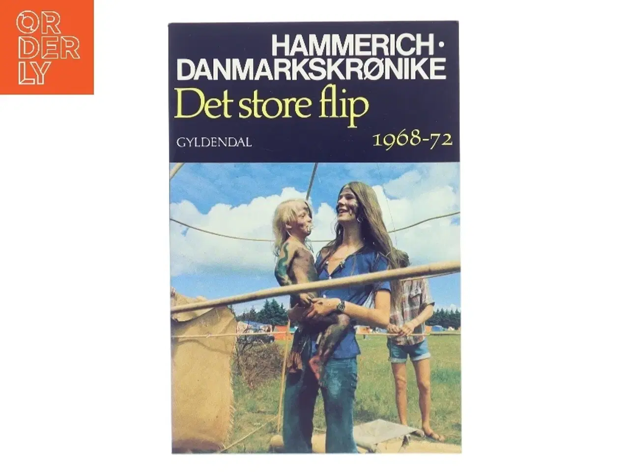 Billede 1 - Danmarkskrønike: Det Store Flip 1968-72 af Hammerich (Bog)
