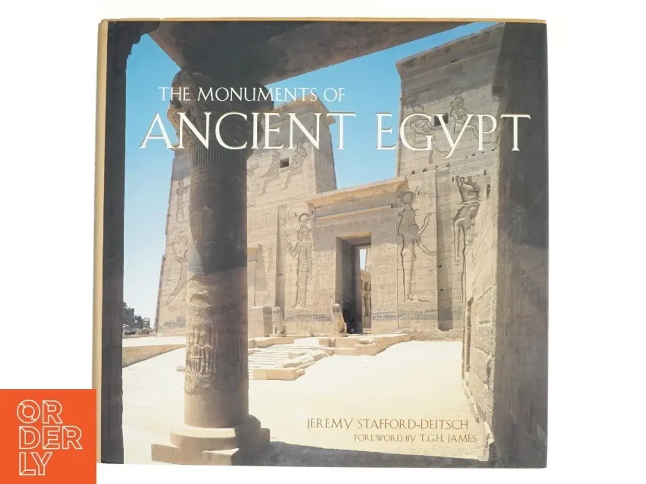 Billede 1 - The Monuments of Ancient Egypt af Jeremy Stafford-Deitsch (Bog)