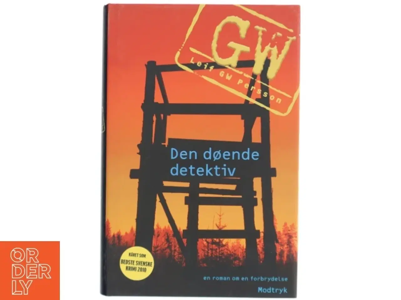 Billede 1 - Den døende detektiv : en roman om en forbrydelse af Leif G. W. Persson (Bog)