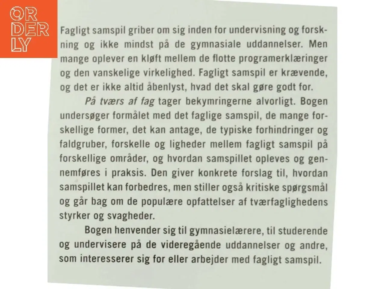 Billede 3 - På tværs af fag : fagligt samspil i undervisning, forskning og teamarbejde (Bog)