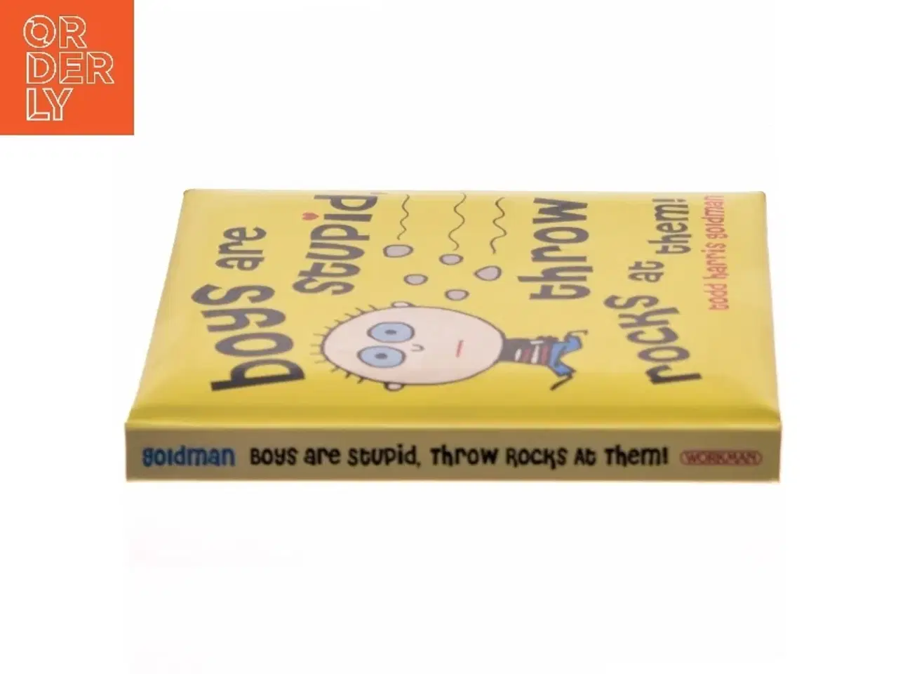 Billede 2 - Boys Are Stupid, Throw Rocks at Them! af Todd Harris Goldman (Bog)