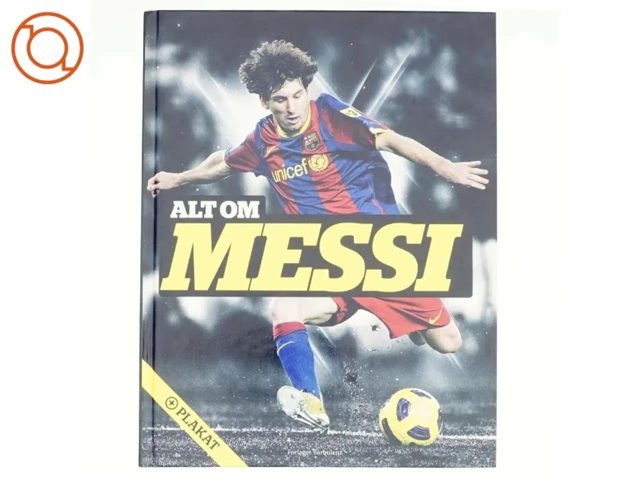 Billede 1 - Alt om Messi af Michael Jepsen (Bog)
