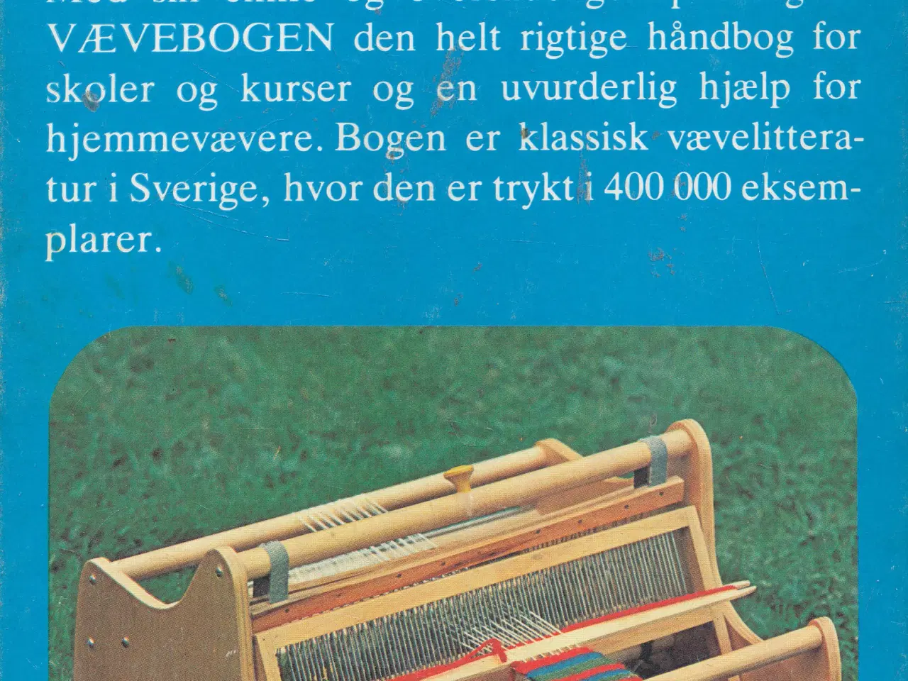 Billede 2 - VÆVEBOGEN AF INGRID OSVALD JACOBSSON M.FL.