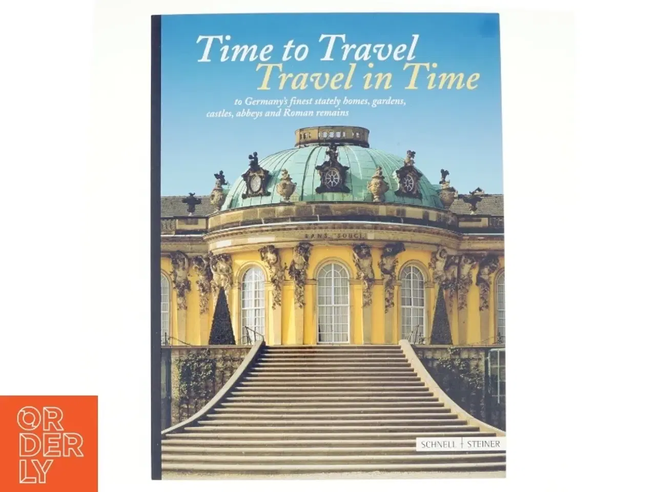 Billede 1 - Time to Travel-travel in Time to Germany&#39;s Finest Stately Homes, Gardens, Castles, Abbeys and Roman Remains (Bog)