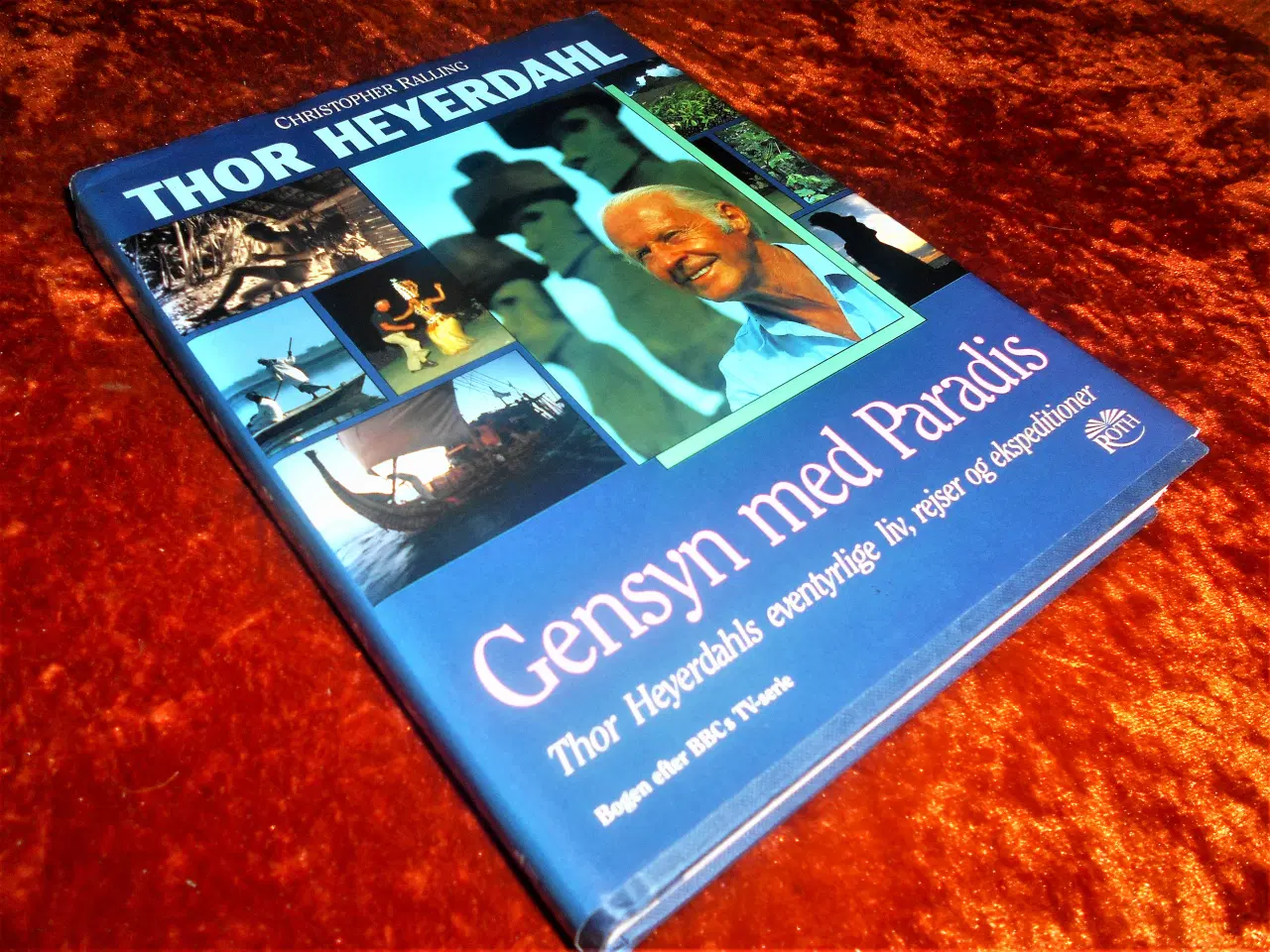Billede 1 - Gensyn med paradis - Thor Heyerdahl,