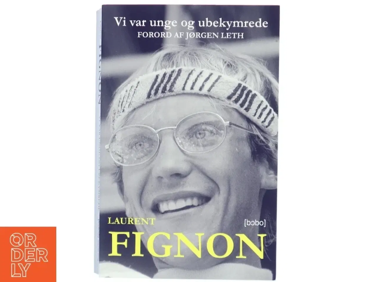 Billede 1 - Vi var unge og ubekymrede af Laurent Fignon (Bog)