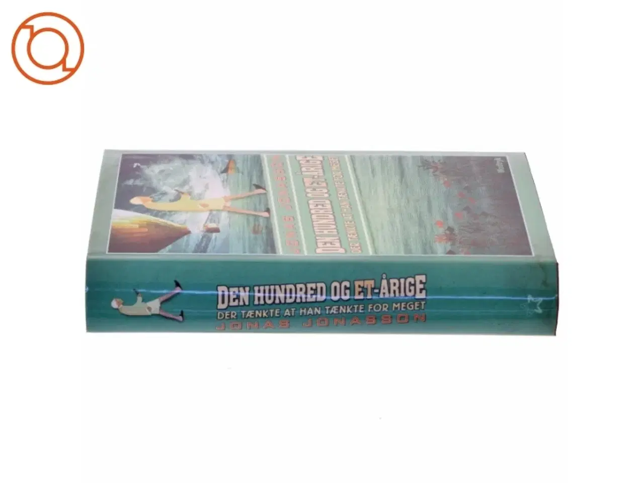 Billede 2 - Den hundred og et-årige der tænkte at han tænkte for meget af Jonas Jonasson (Bog)