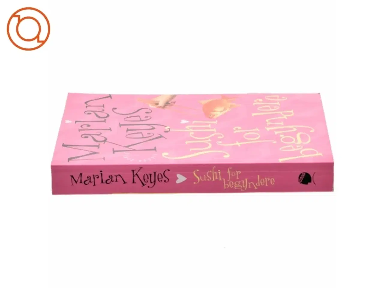 Billede 2 - Sushi for begyndere af Marian Keyes (Bog)