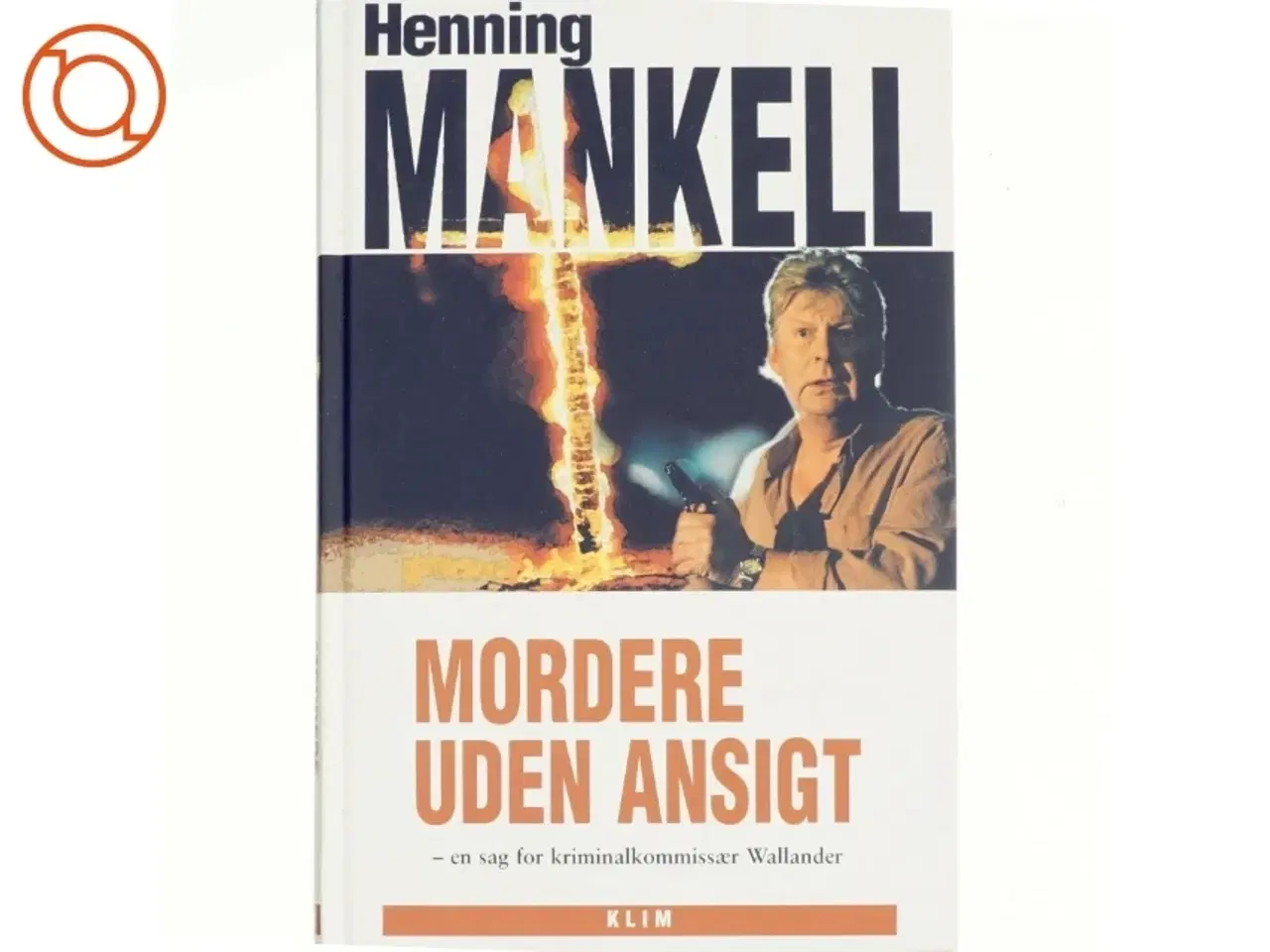 Billede 1 - Mordere uden ansigt af Henning Mankell (Bog)
