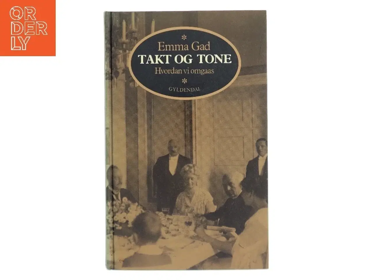 Billede 1 - Takt og Tone af Emma Gad (Bog)