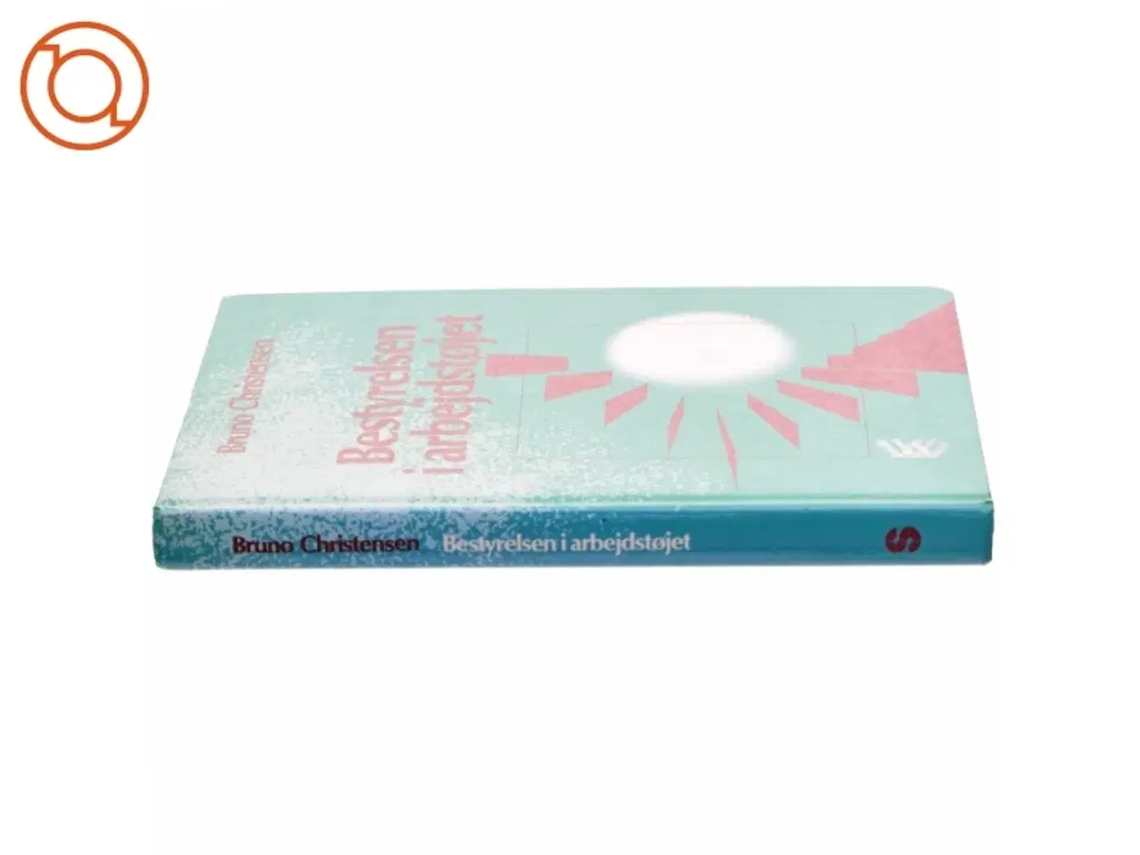 Billede 2 - Bestyrelsen i arbejdstøjet af Bruno Christensen (Bog)