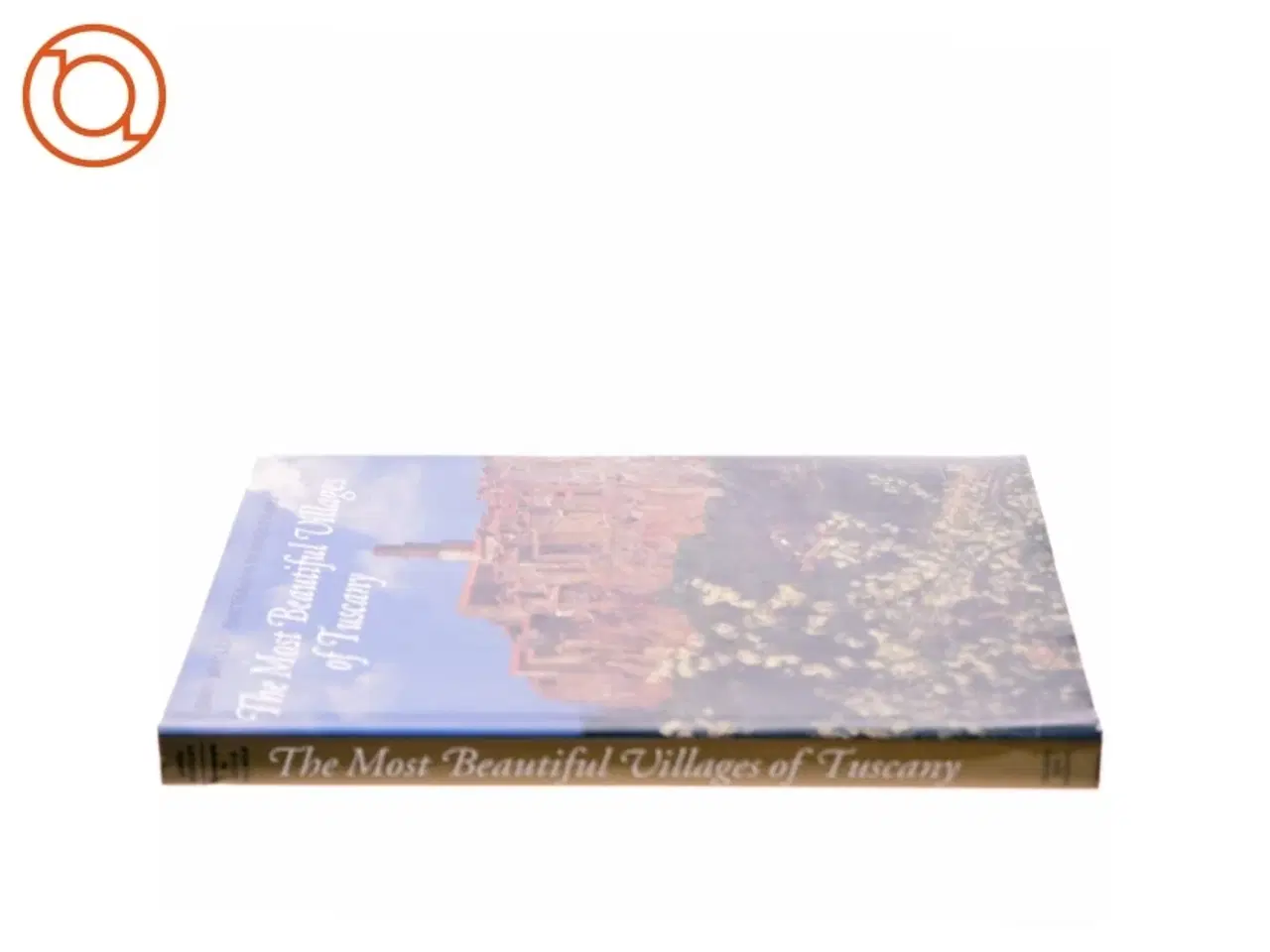 Billede 2 - The Most Beautiful Country Towns of Tuscany af James Bentley (Bog)