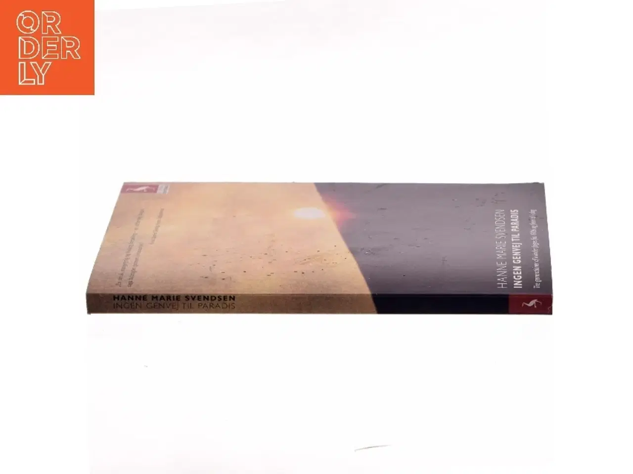 Billede 2 - Ingen genvej til paradis af Hanne Marie Svendsen (Bog)