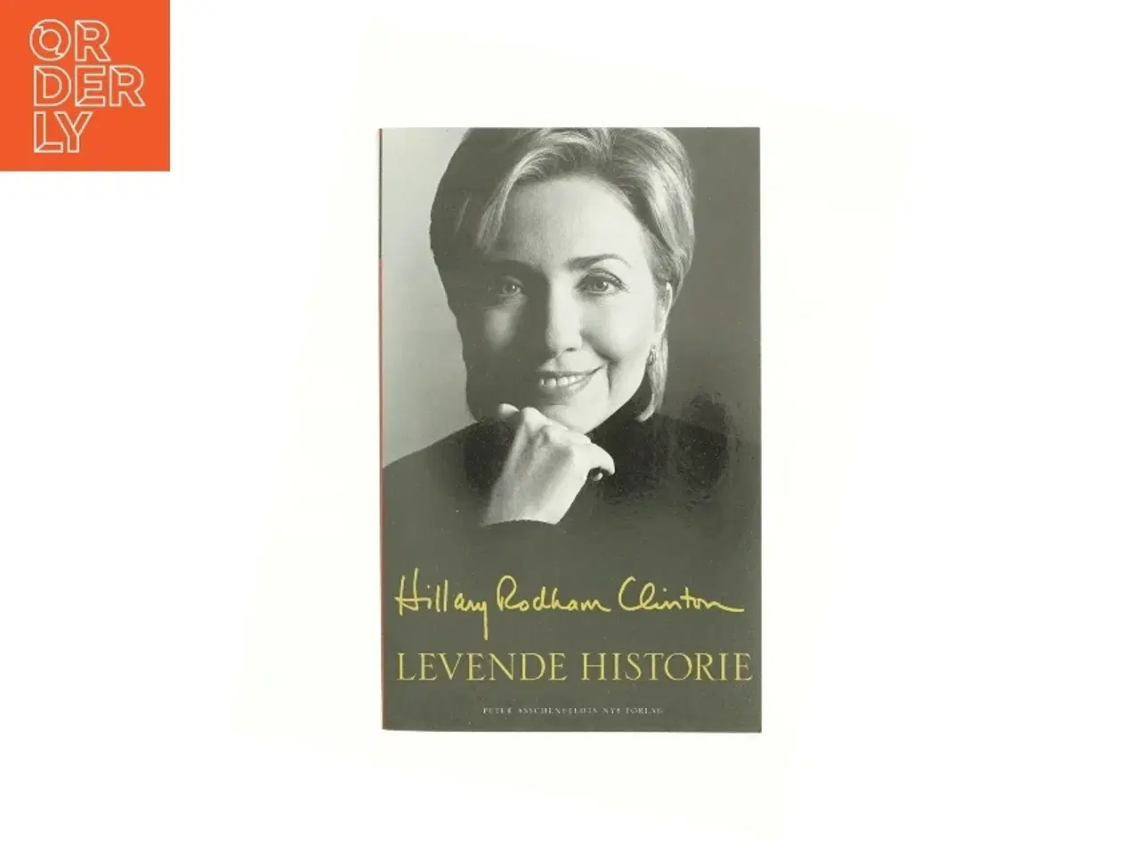 Billede 1 - Levende historie af Hillary Rodham Clinton (Bog)