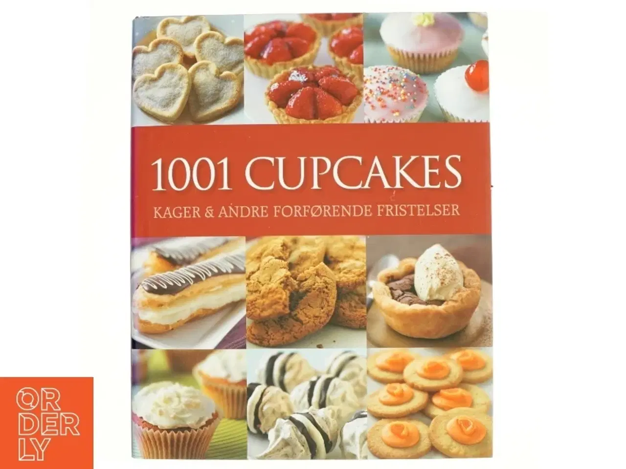 Billede 1 - 1001 cupcakes kager & andre forførende fristelser (Bog)