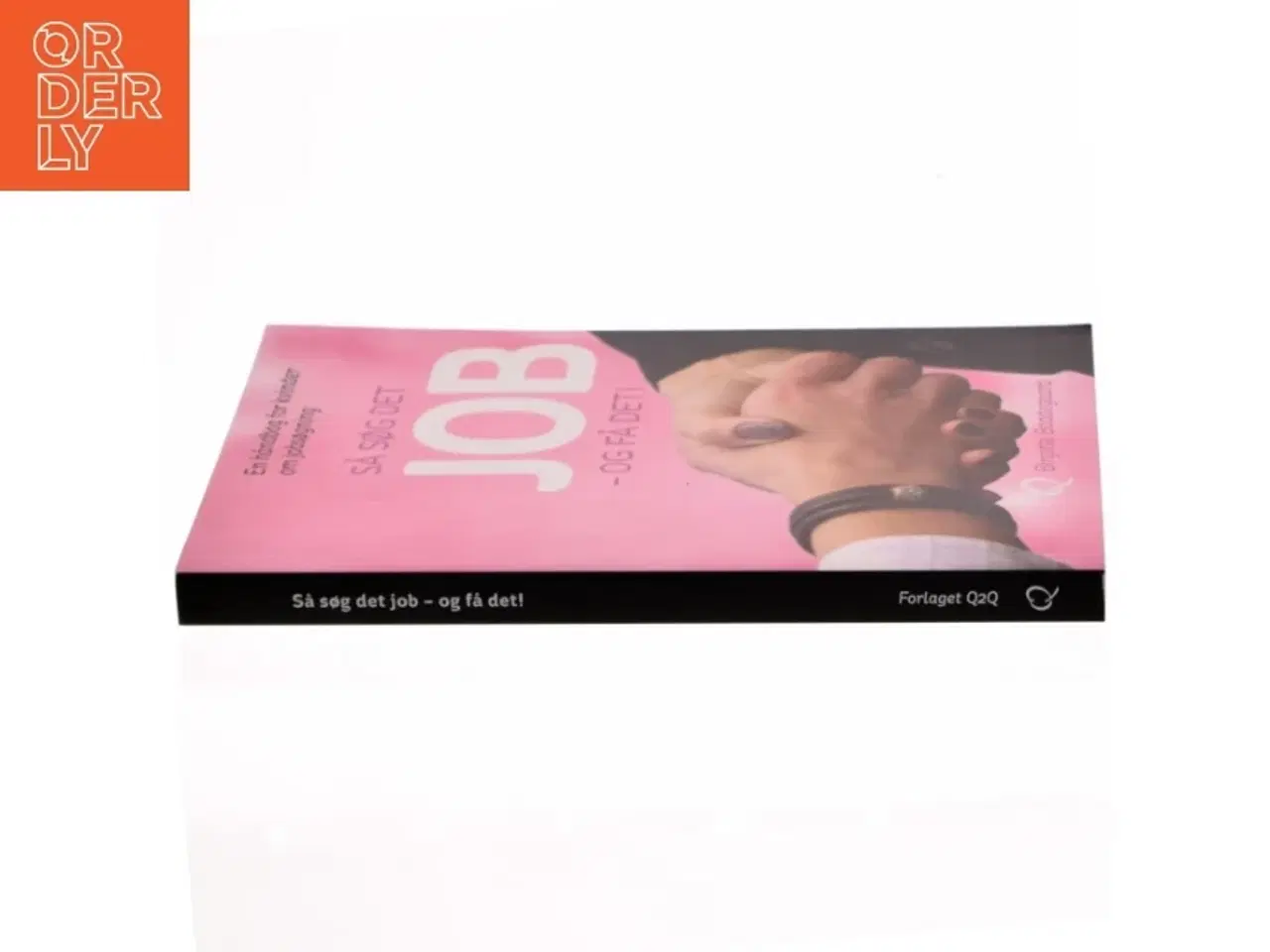 Billede 2 - Så søg det job - og få det! : en håndbog for kvinder om jobsøgning af Birgitte Baadegaard (Bog)