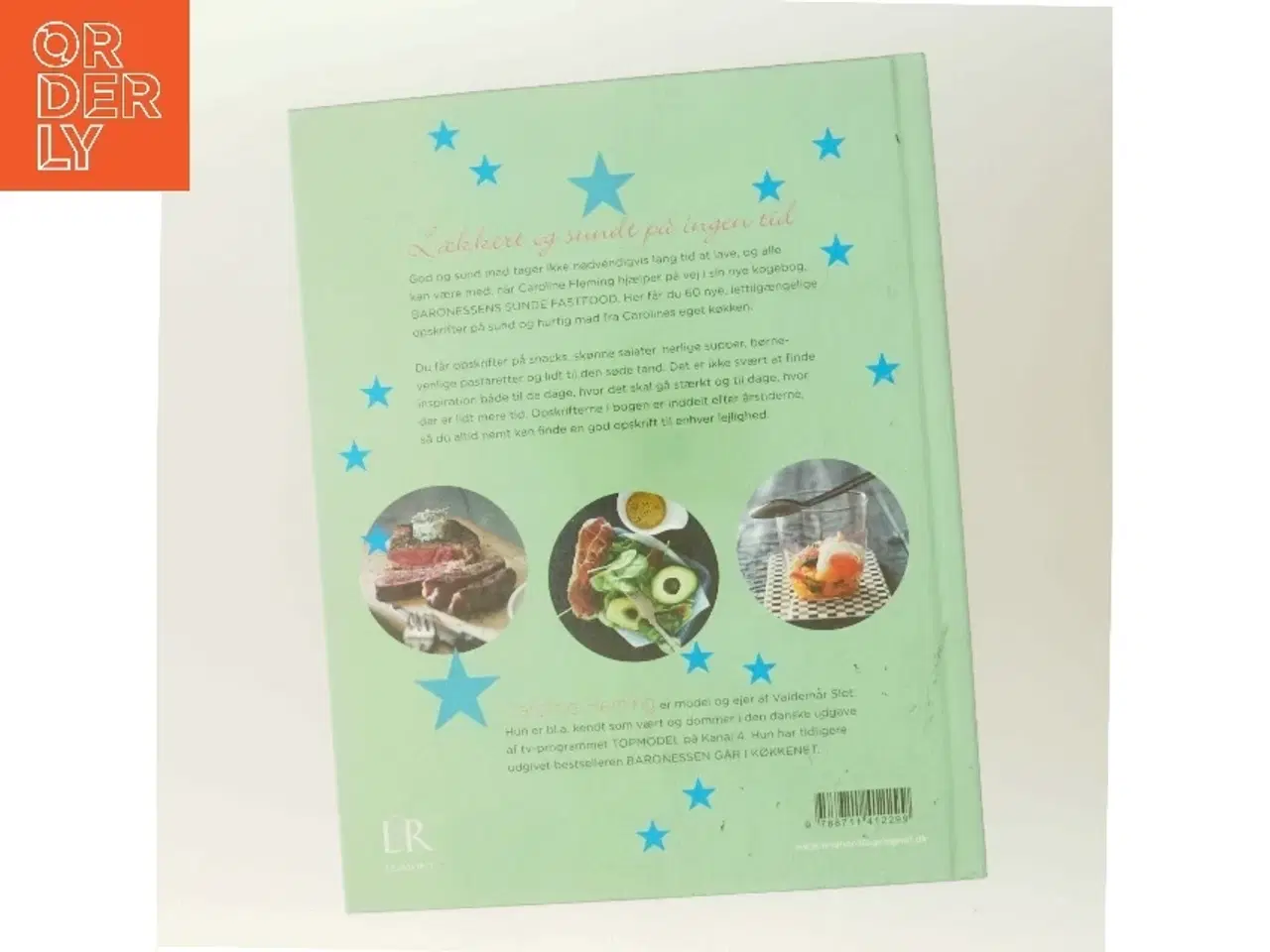 Billede 3 - Baronessens sunde fastfood : de hurtigste opskrifter fra Carolines eget køkken af Caroline Fleming (Bog)