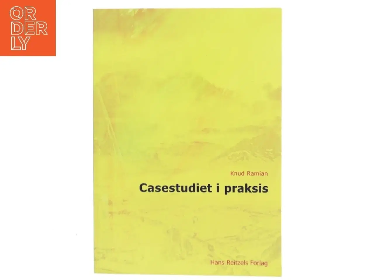 Billede 1 - Casestudiet i praksis af Knud Ramian (Bog)