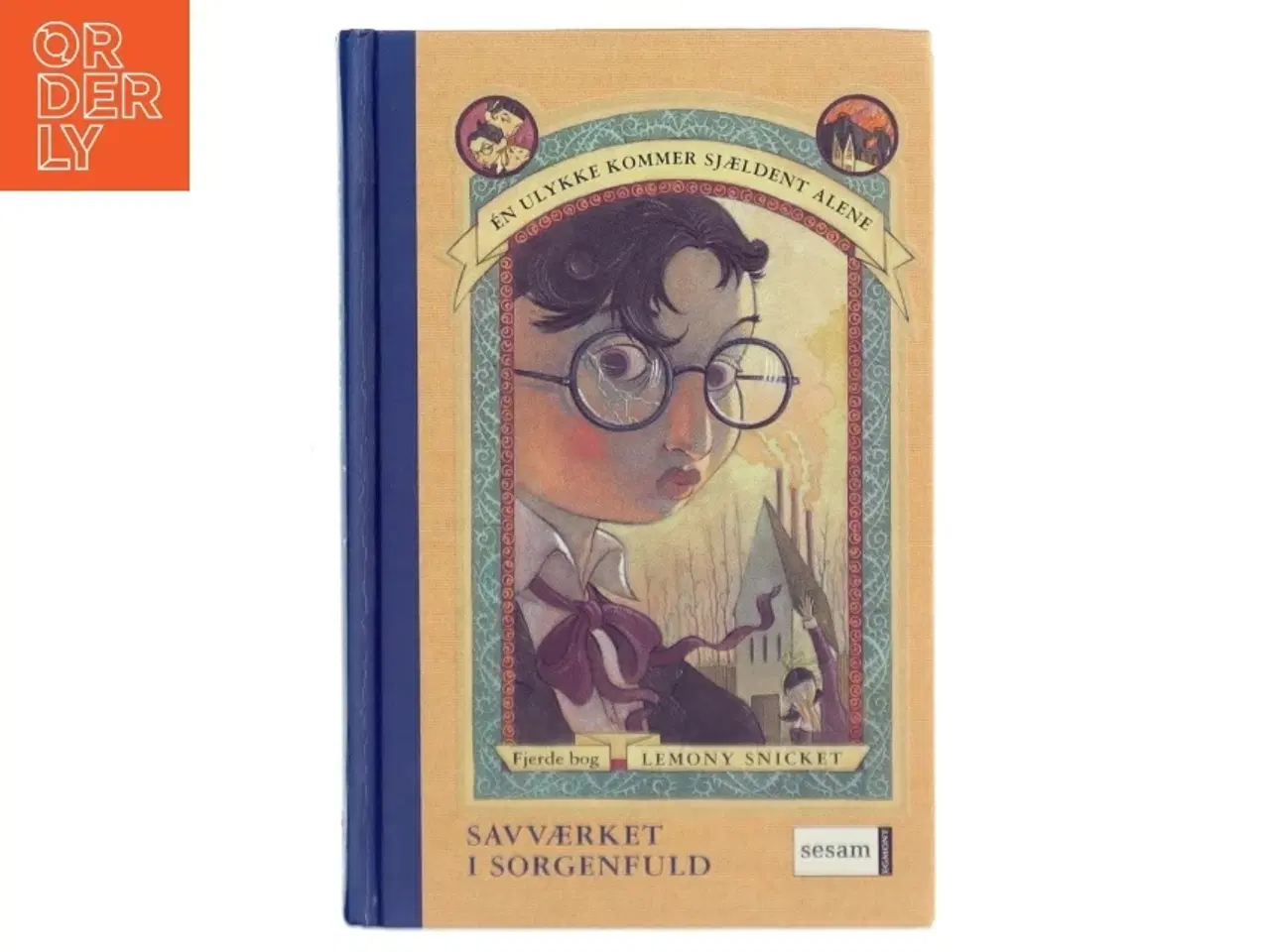 Billede 1 - Savværket i Sorgenfuld af Lemony Snicket (Bog) fra Lemony Snicket
