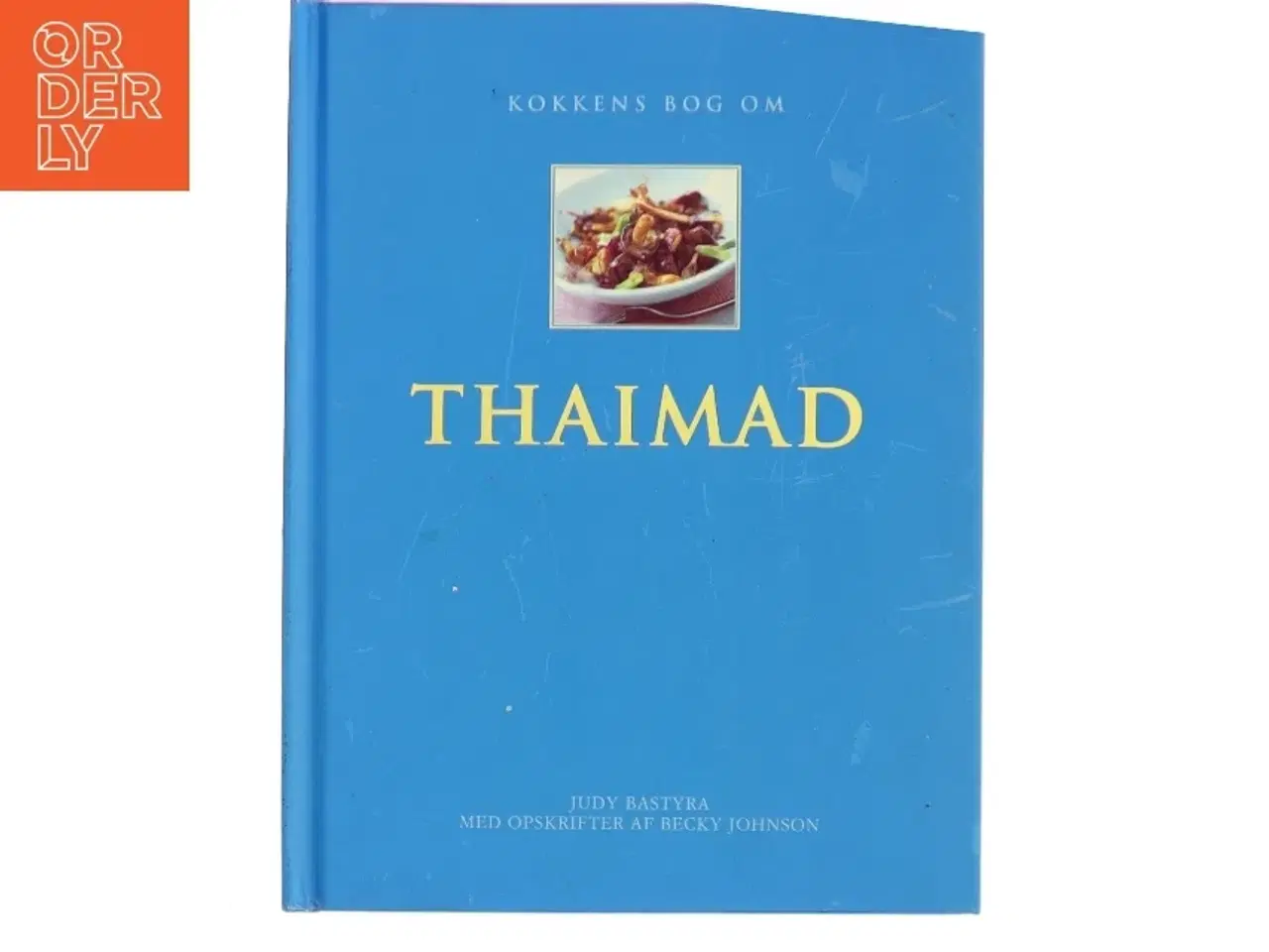 Billede 1 - Kokkens bog om thai mad (Bog)