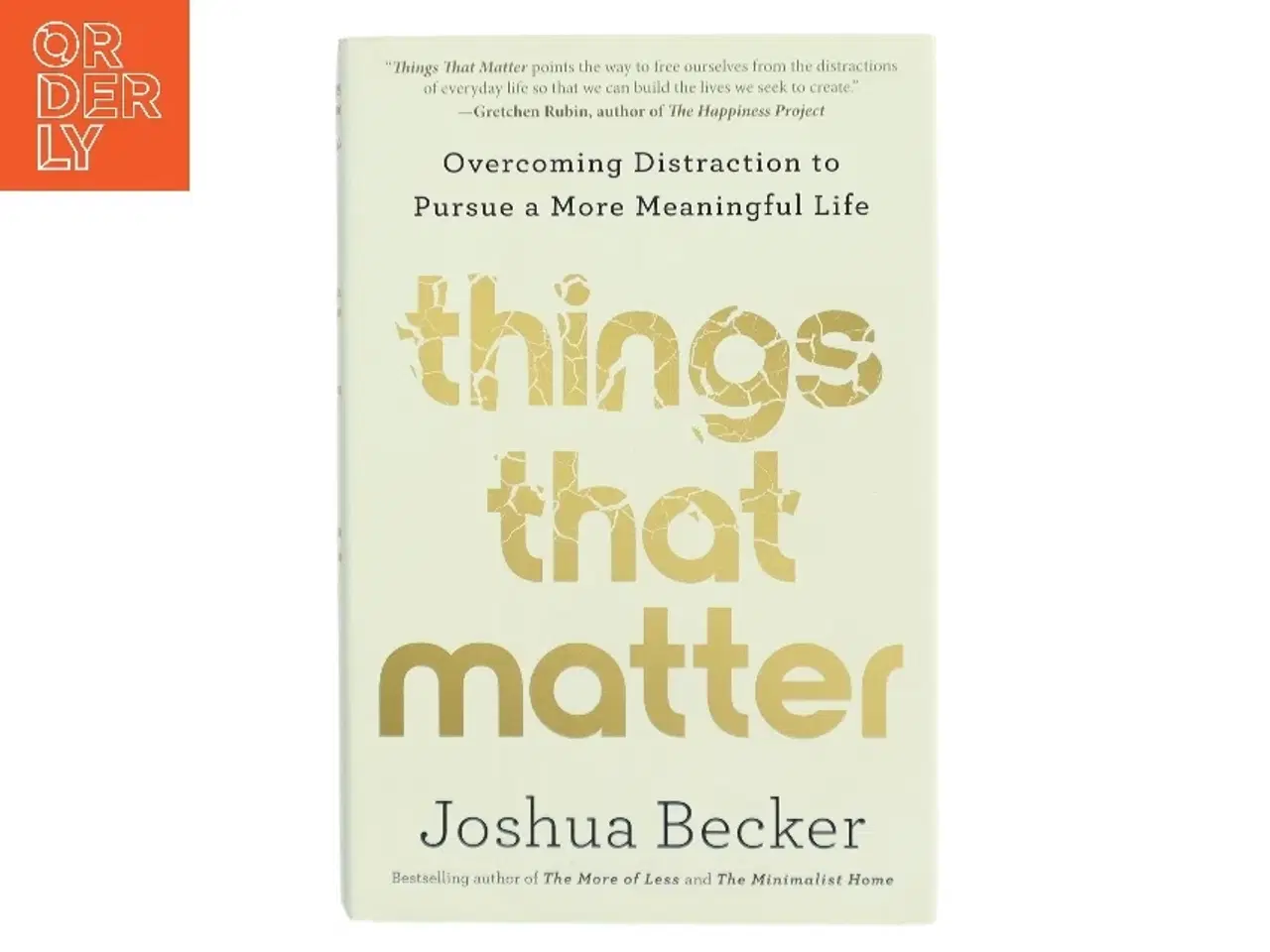 Billede 1 - Things That Matter af Joshua Becker (Bog)