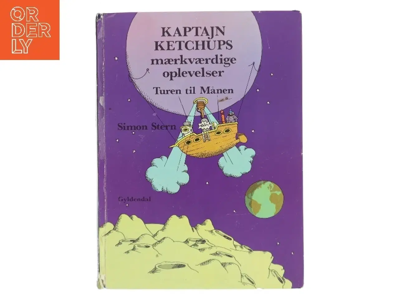 Billede 1 - Kaptajn Ketchups mærkværdige oplevelser - Turen til Månen af Simon Stern (Bog)