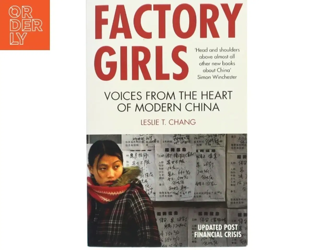 Billede 1 - Factory girls : Voices from the heart of modern China af Leslie T. Chang (Bog)