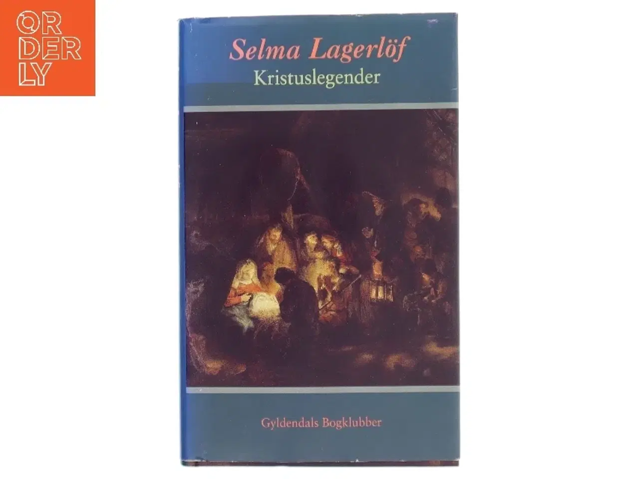 Billede 1 - Kristuslegender af Selma Lagerlf (Bog)