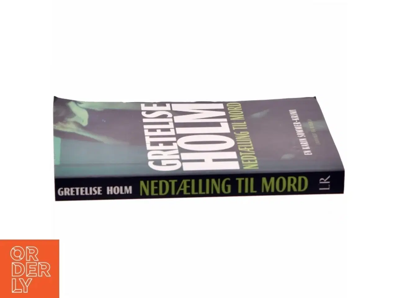 Billede 2 - Nedtælling til mord af Gretelise Holm (f. 1946) (Bog)