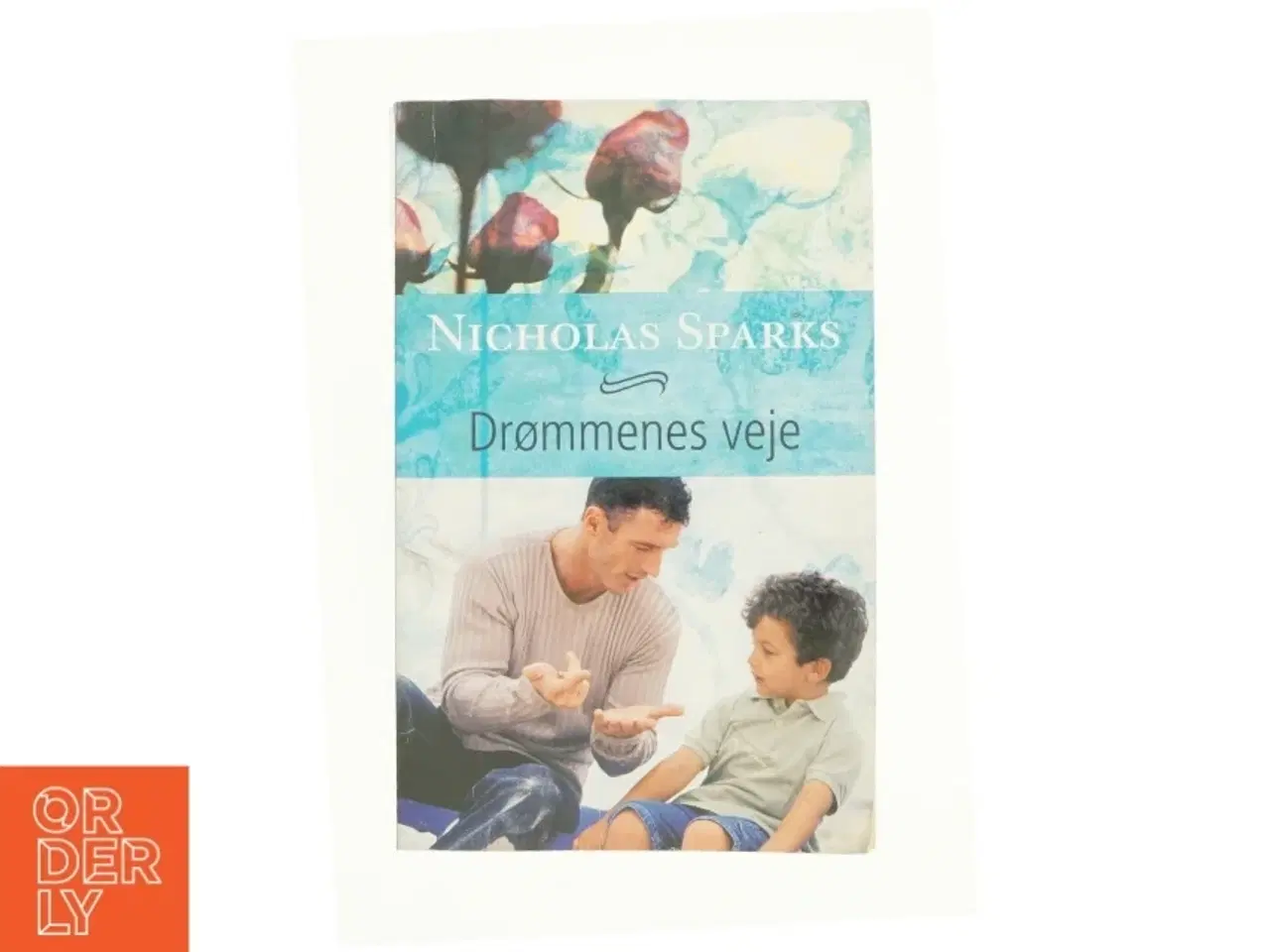 Billede 1 - Drømmenes veje af Nicholas Sparks (Bog)