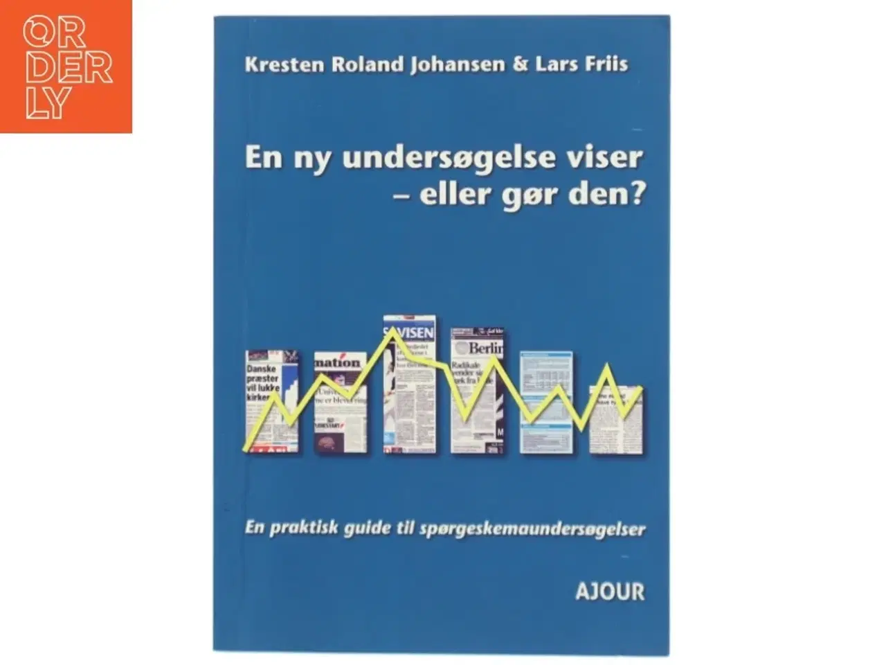 Billede 1 - En ny undersøgelse viser - eller gør den? (Bog)
