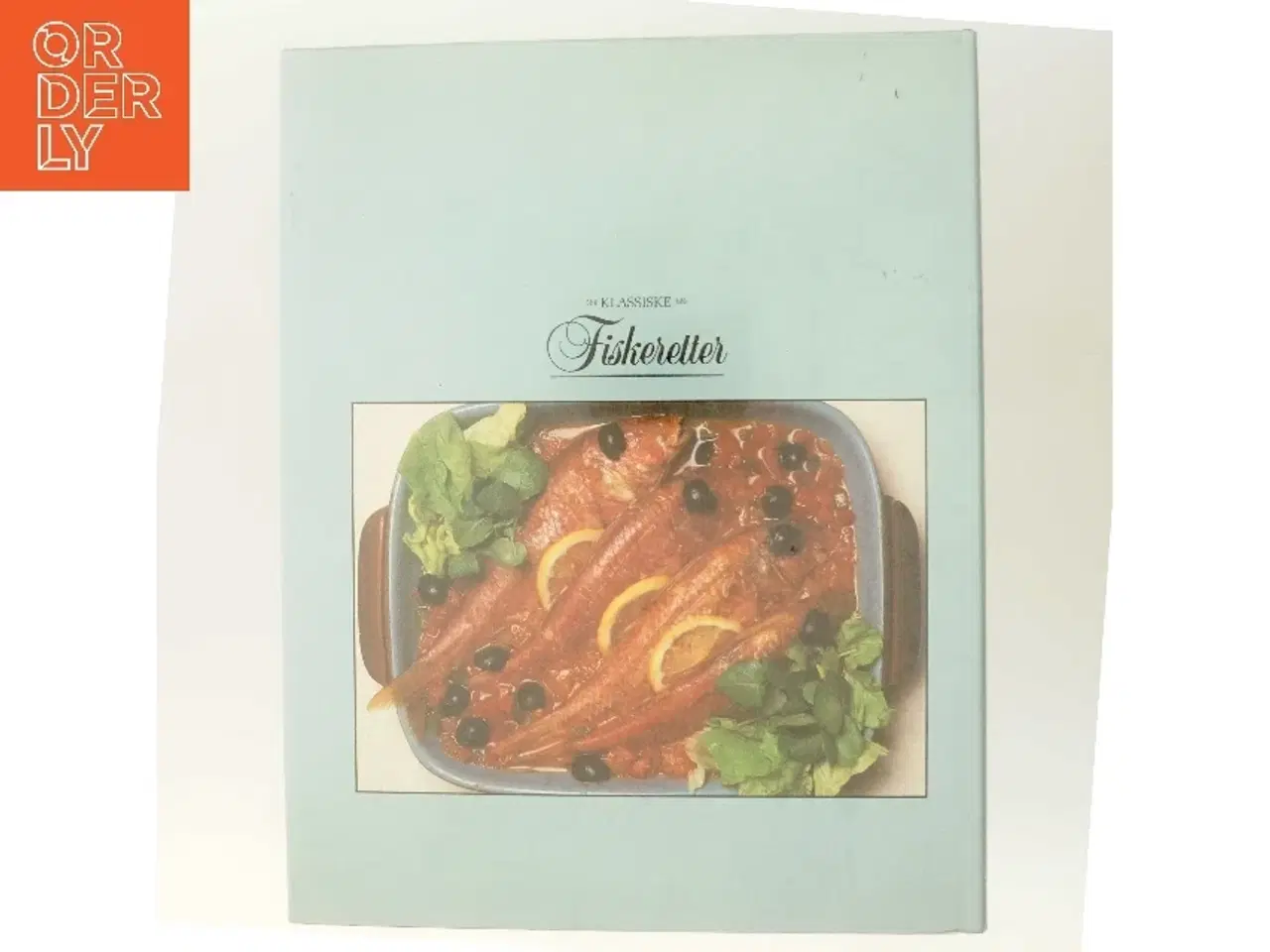 Billede 3 - Klassiske Fiskeretter af <Bogens forfattere< (Bog)