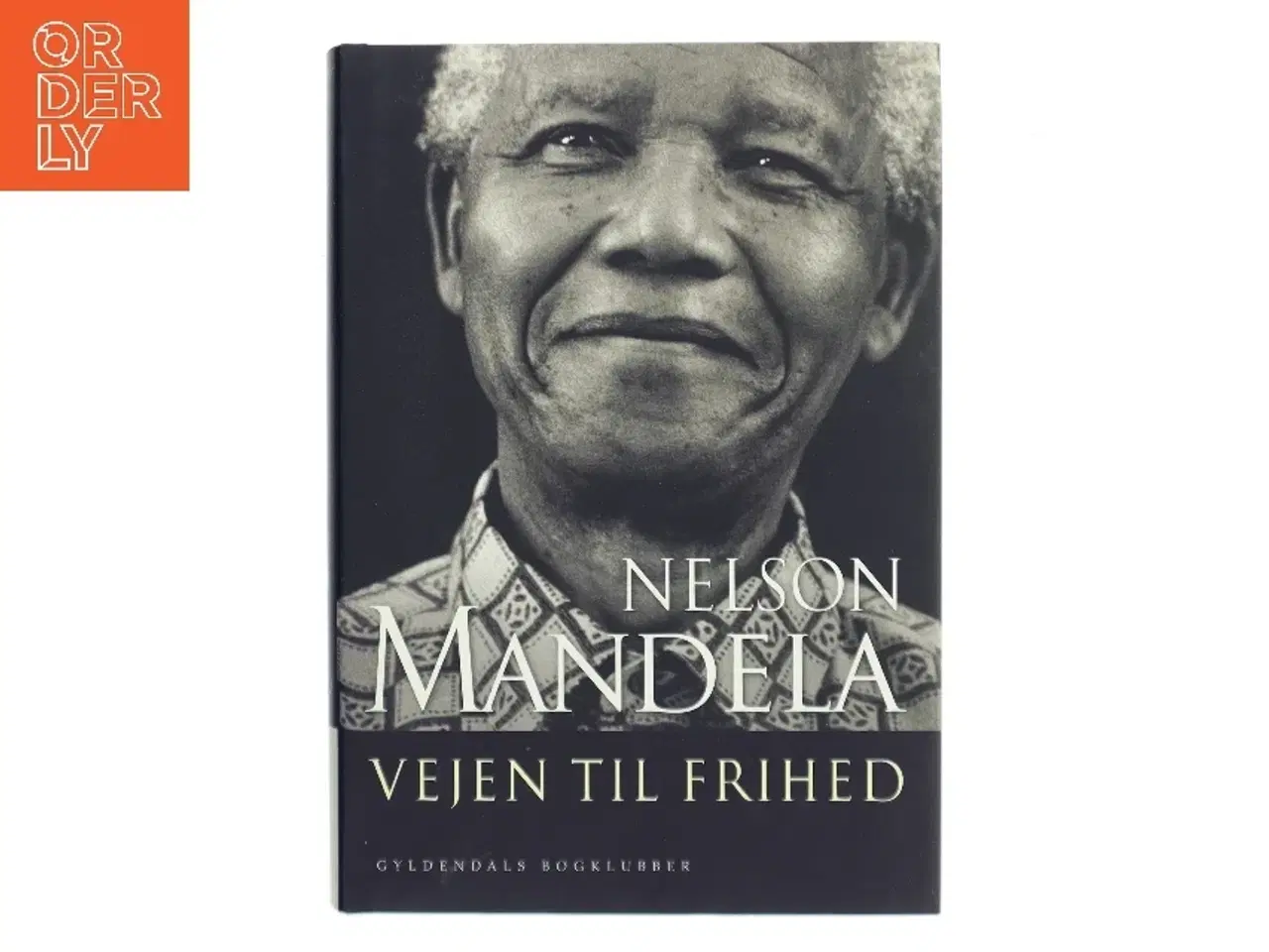 Billede 1 - Vejen til frihed : en selvbiografi af Nelson Mandela (Bog)
