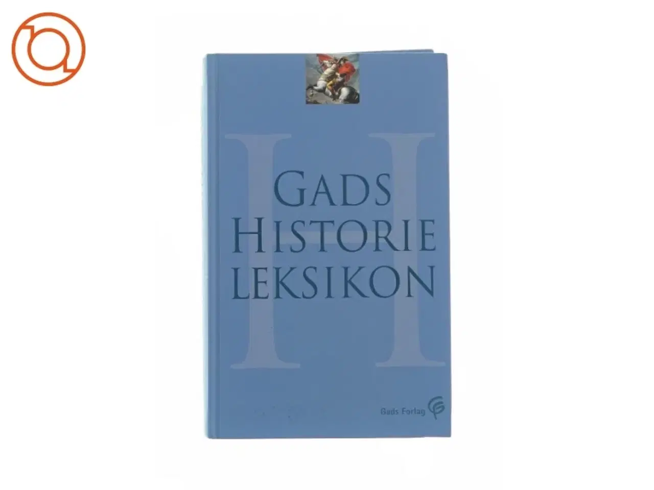 Billede 1 - Gads historie leksikon (bog)