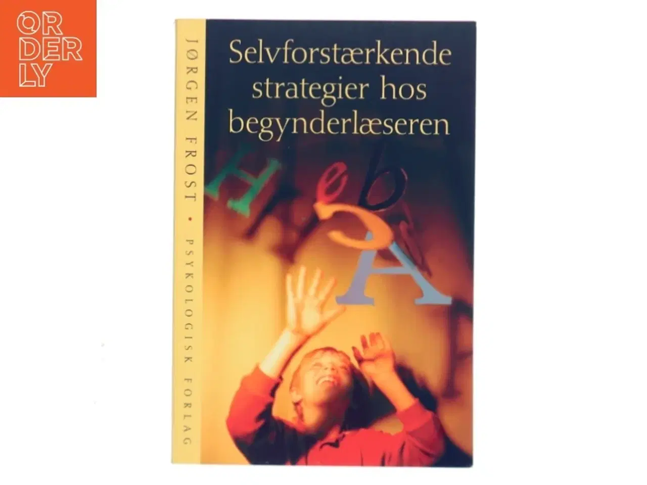 Billede 1 - Selvforstærkende strategier hos begynderlæseren af Jørgen Frost (Bog)