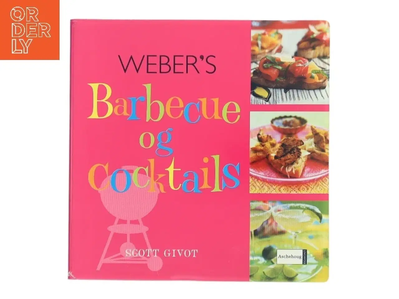 Billede 1 - Weber's barbecue og cocktails af Scott Givot (Bog)