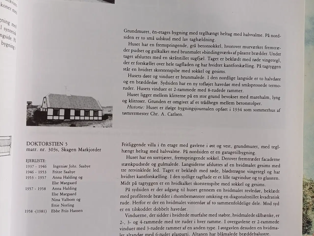 Billede 2 - Huse I Skagen I 