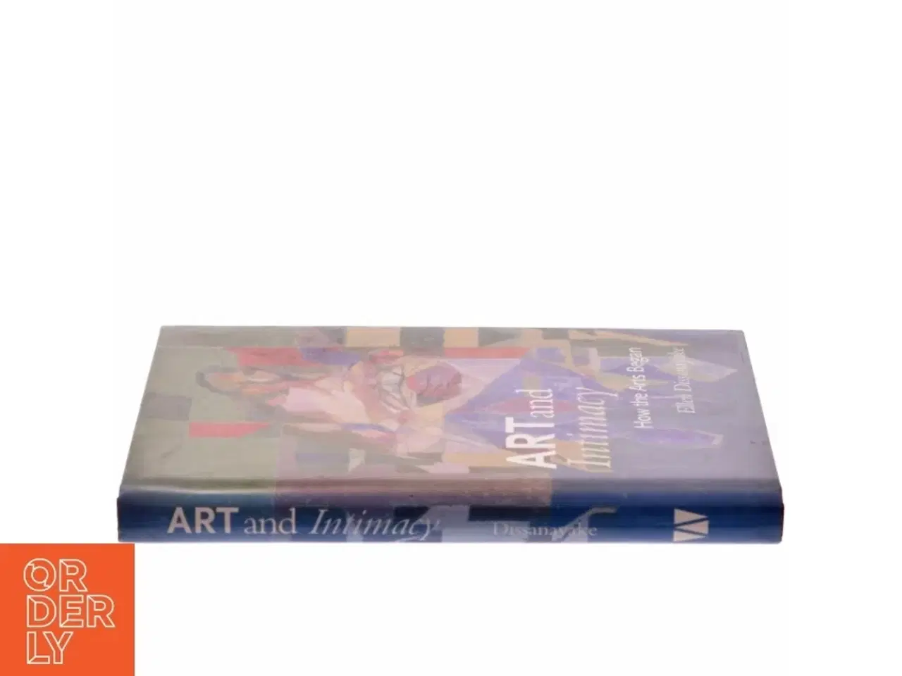 Billede 2 - Art and intimacy : how the arts began af Ellen Dissanayake (Bog)