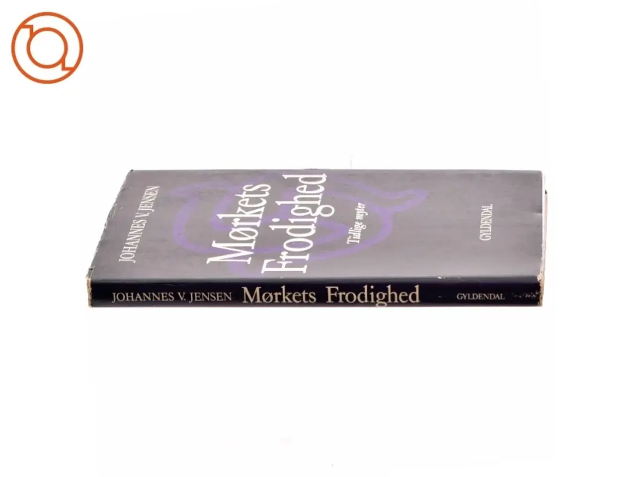 Billede 2 - Mørkets frodighed af Johannes V. jensen (bog)