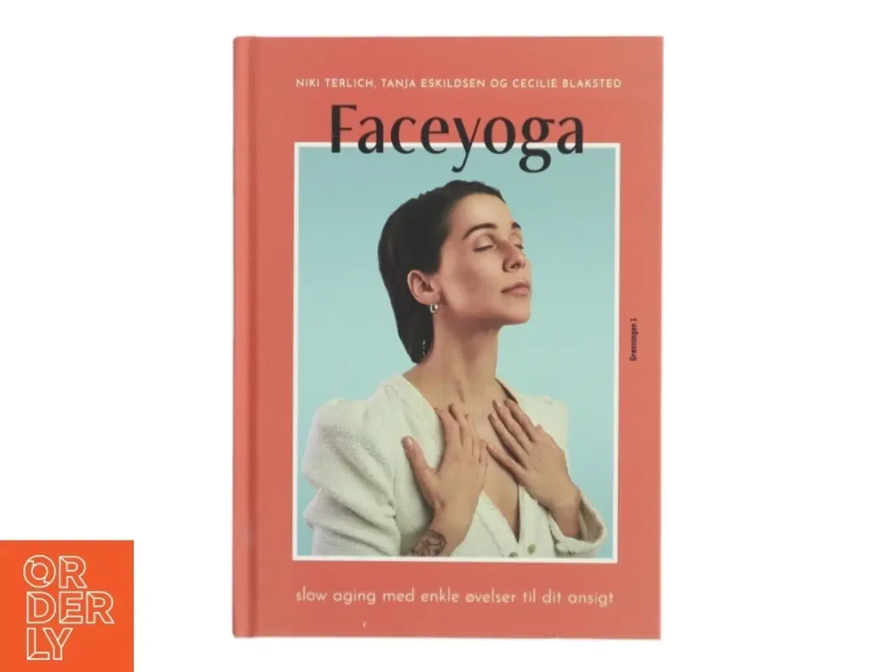 Billede 1 - Faceyoga : slow aging med enkle øvelser til dit ansigt af Niki Terlich (Bog)